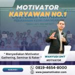 Motivator Karyawan Blora, Fun & Aplikatif! Meningkatkan Produktivitas Kerja (0819-4654-80000)