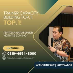Narasumber Diklat Capacity Building Bandung, Terfavorit! Untuk Bimtek ASN SDM Unggul (0819-4654-8000)