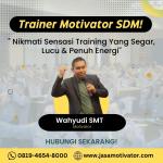 Pembicara Motivator Team Building Bondowoso, Lucu, Seru  & Berkesan ! (0819-4654-8000)
