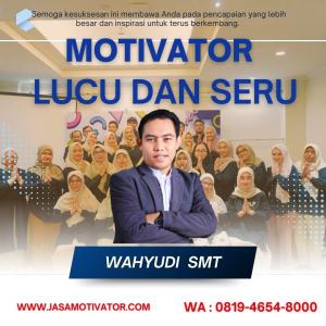 Jasa Motivator Bojonegoro TerLucu No.1