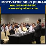 Jasa Motivator Solo, (Terpopuler No.1) Training Etos Kerja Bahagia